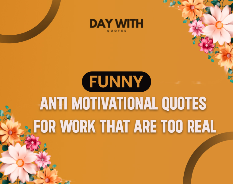 funny anti motivational quotes