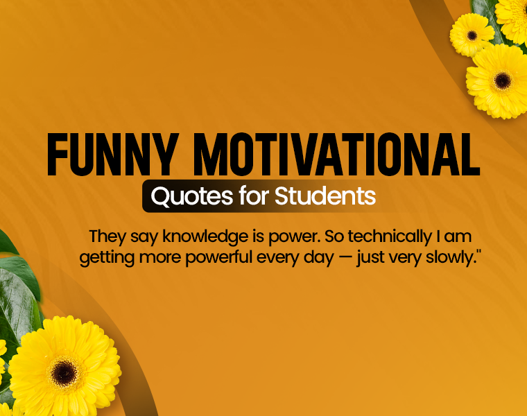 funny motivational quotes for students