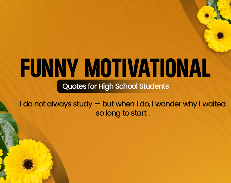 motivational funny quotes for students