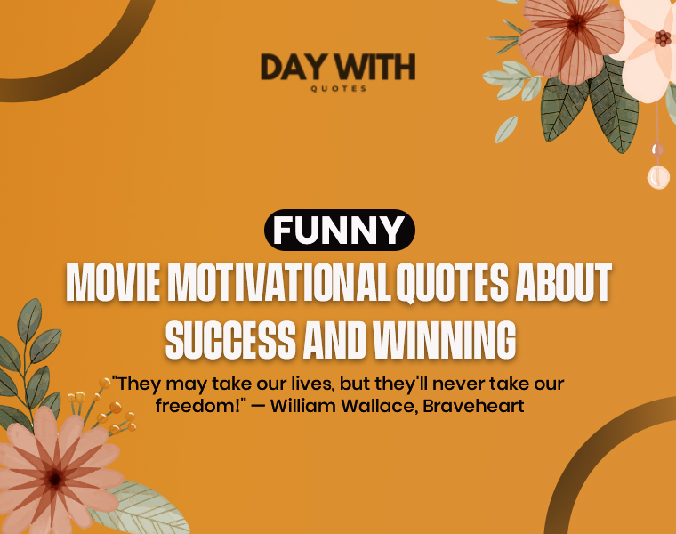 funny movie motivational quotes