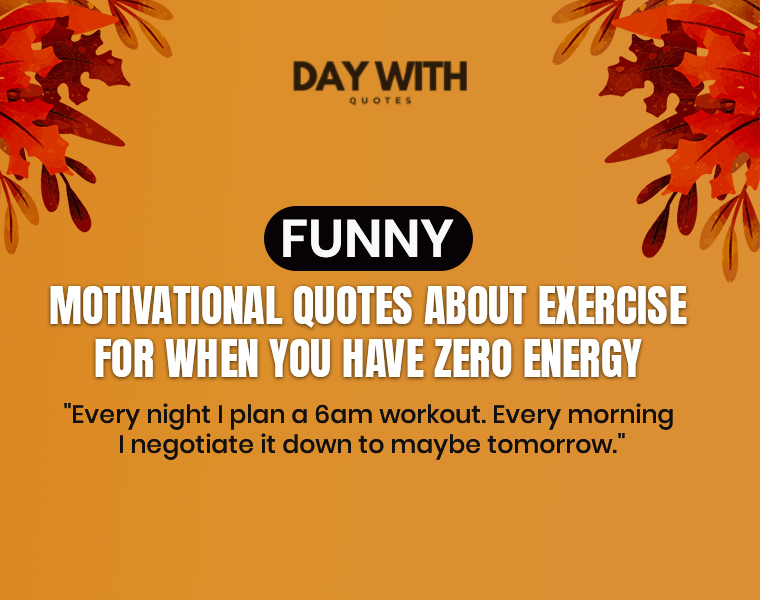 81 Exercise Quotes Funny Motivational Enough to Get You Off the Couch Right Now 4 funny motivational quotes about exercise