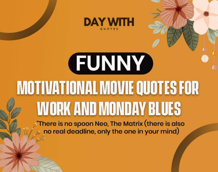 funny motivational movie quotes