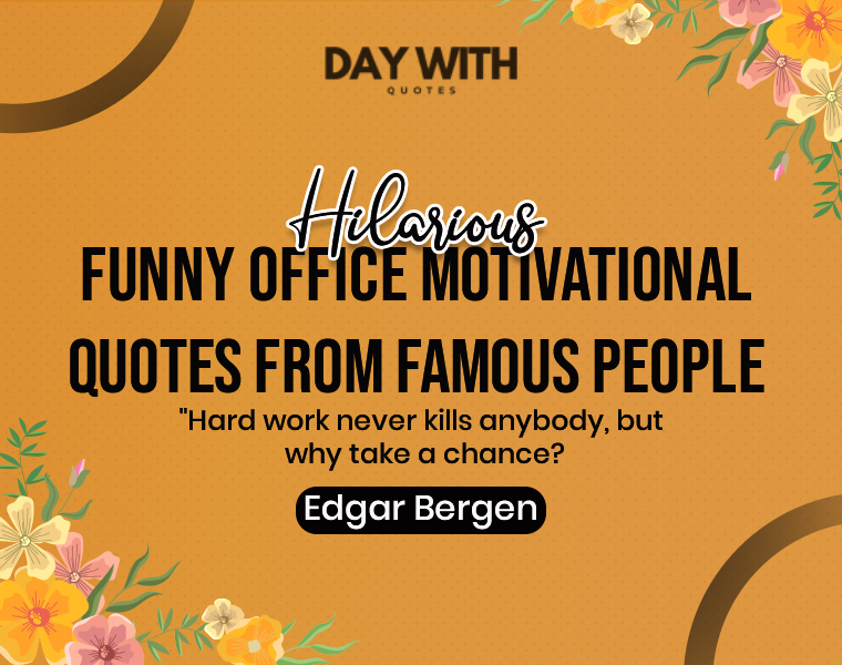 Funny Motivational Quotes for Work to Laugh Through Office Stress 7 funny motivational work quotes