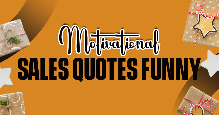 Motivational Sales Quotes Funny: Laugh Your Way to More Sales 2 motivational sales quotes funny