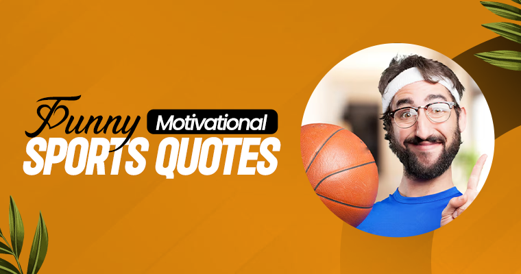 Funny Motivational Sports Quotes That Hit Different Every Time 2 funny motivational sports quotes