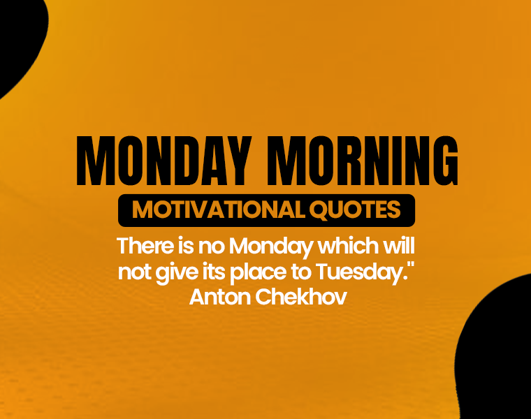monday morning motivational quotes