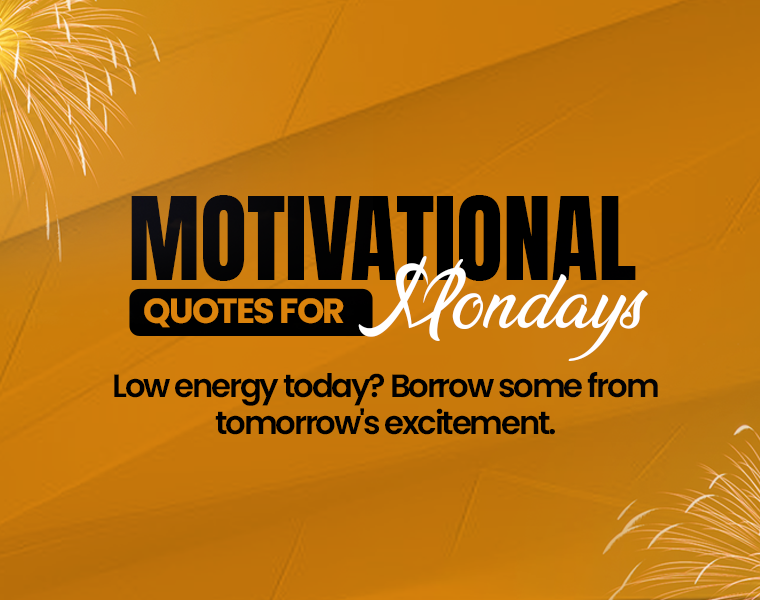 Motivational Monday Quotes: 100+ Sayings to Kickstart Your Week 6 motivational quotes for mondays