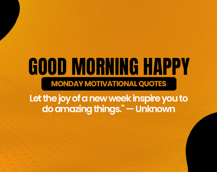good morning happy monday motivational quotes