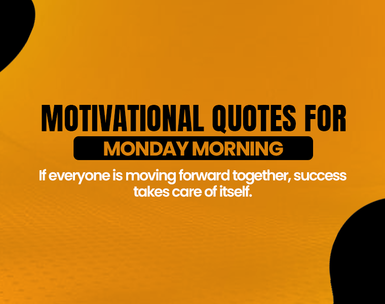 motivational quotes for monday morning