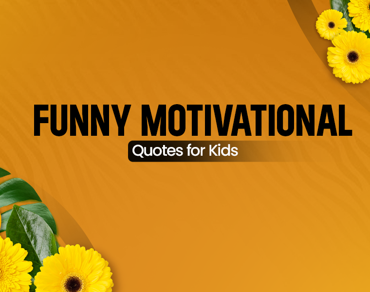 funny motivational quotes for kids