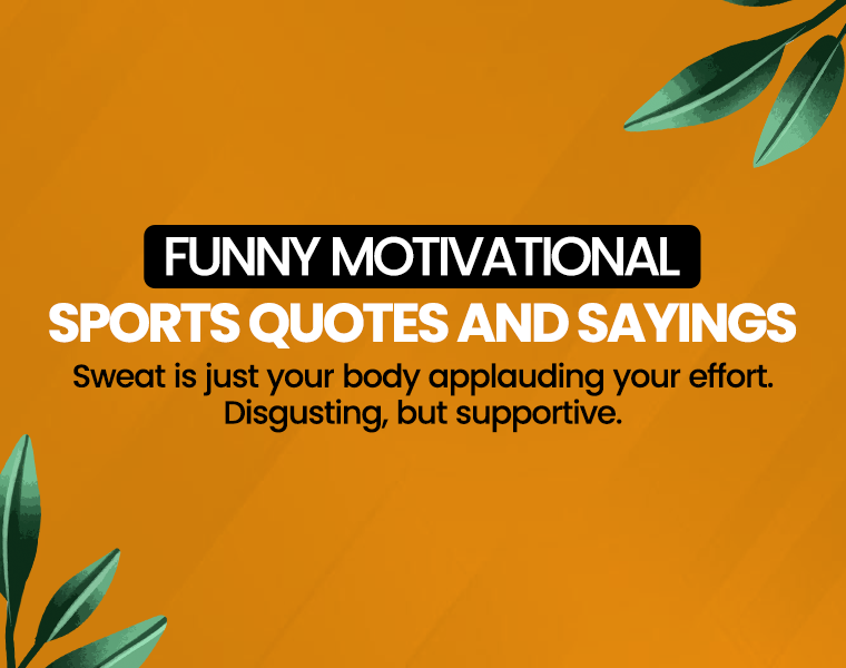 Funny Motivational Sports Quotes That Hit Different Every Time 4 funny motivational sport quotes