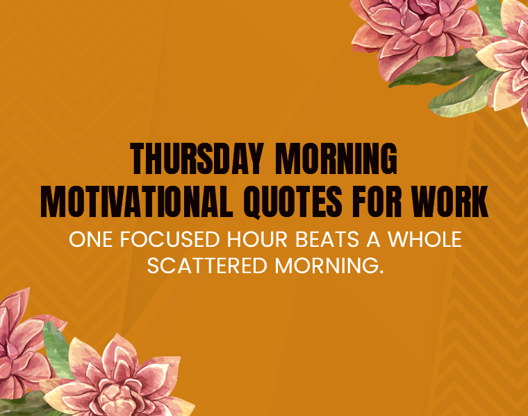 Thursday Morning Motivational Quotes for Work