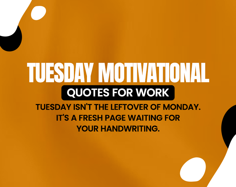 tuesday motivational quotes for work 