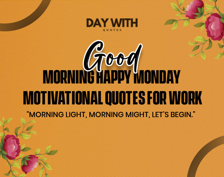 motivational monday quotes for work