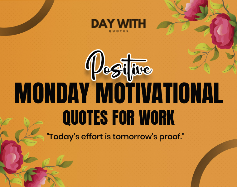 positive monday motivational quotes for work