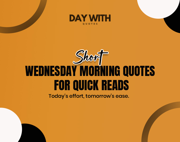 Wednesday Morning Motivational Quotes to Start Your Day Right 8 motivational wednesday morning quotes