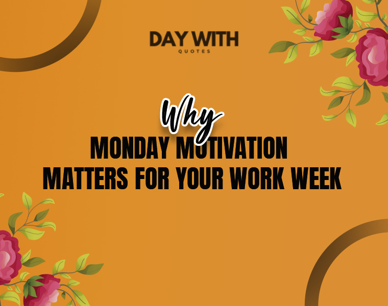 monday motivational quotes for work