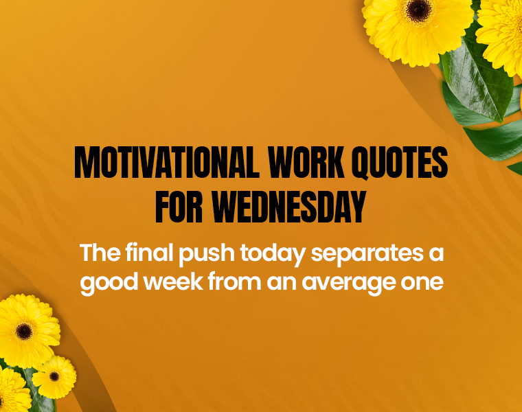Motivational Work Quotes for Wednesday