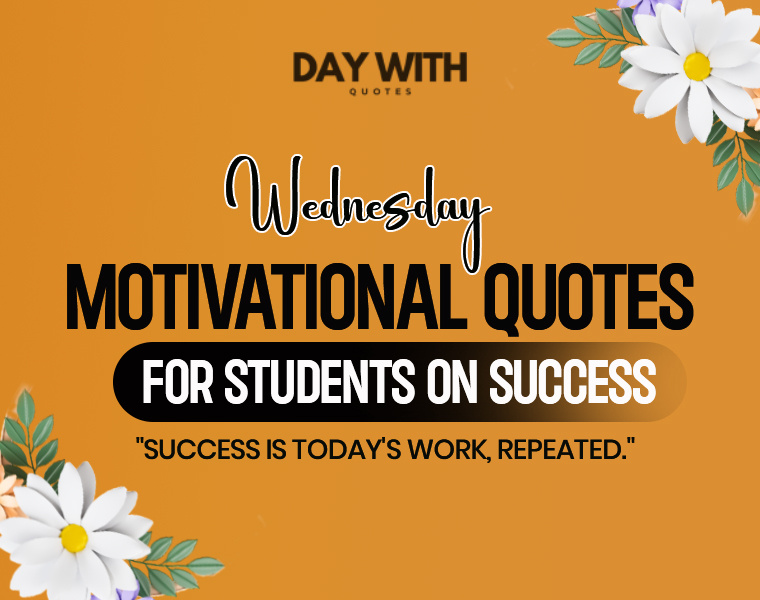 Wednesday Motivational Quotes for Students on Success