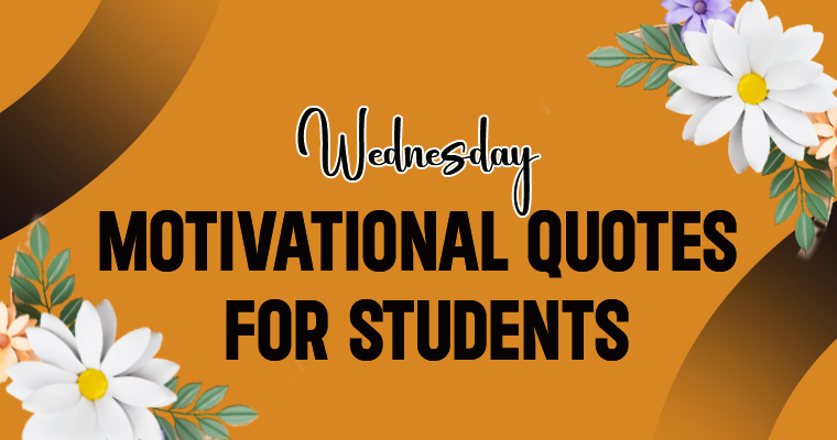 Wednesday Motivational Quotes for Students